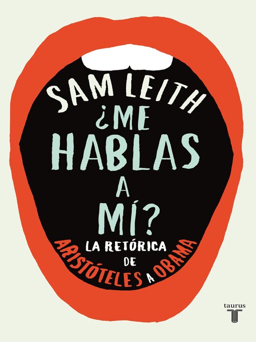 Title details for ¿Me hablas a mí? by Sam Leith - Available